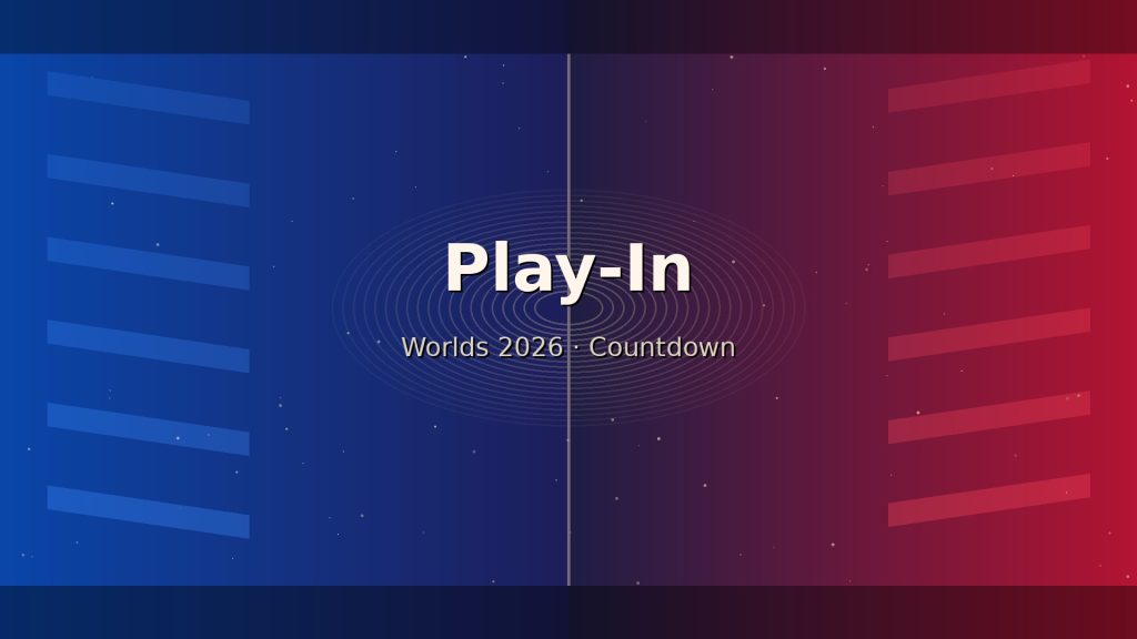 Worlds 2026 Play-In countdown cover — abstract blue/red esports stage